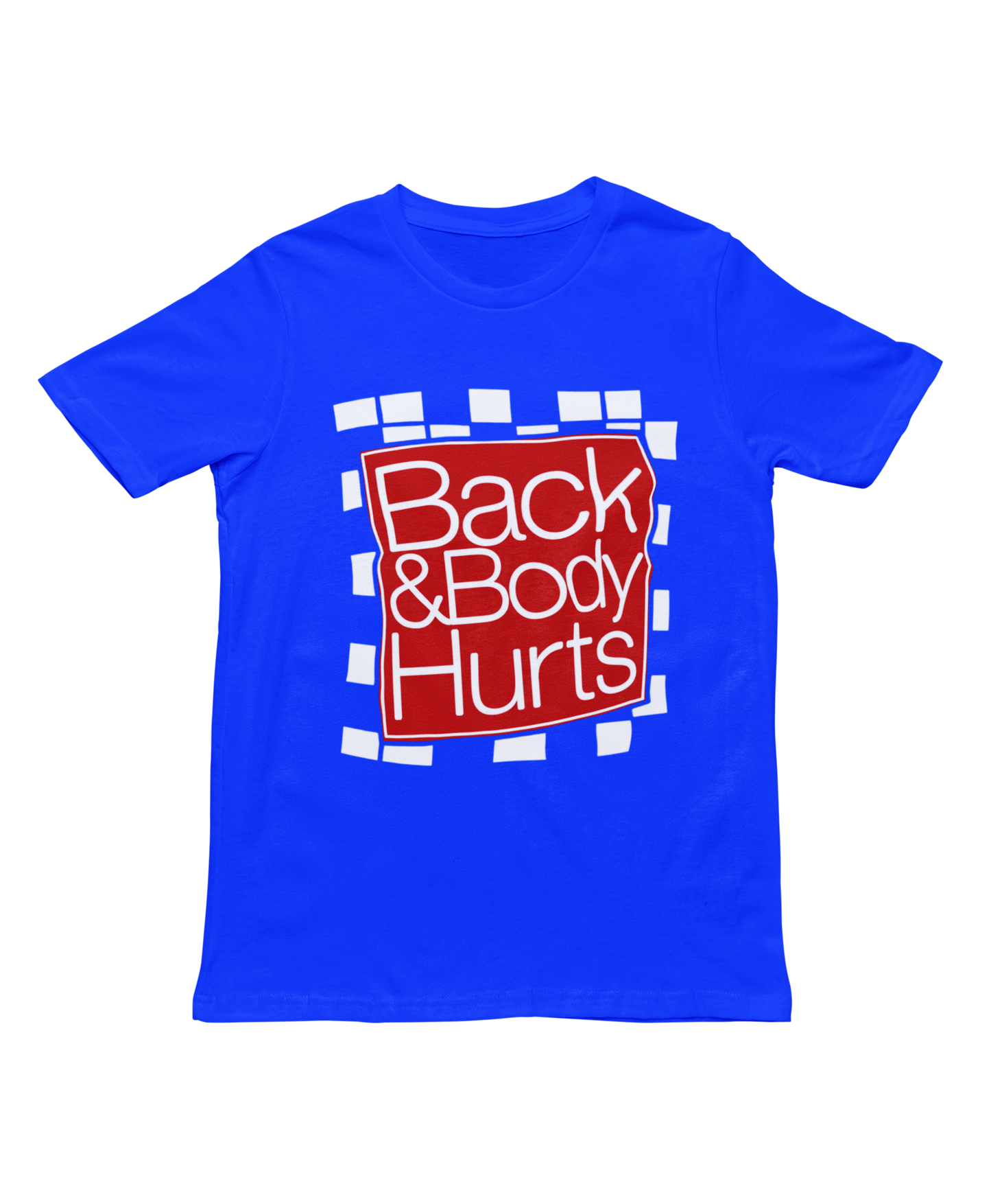 Back n Body Hurts