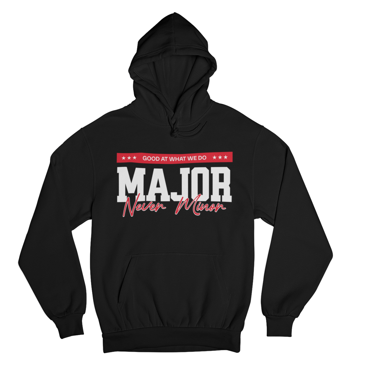 Major Never Minor Hoodie